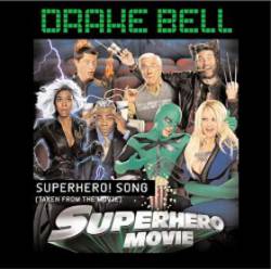 Drake Bell : Superhero! Song